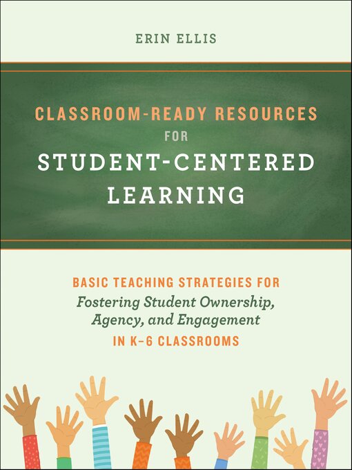 Title details for Classroom-Ready Resources for Student-Centered Learning by Erin Ellis - Wait list